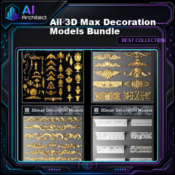 【All 3D Max Decoration Models Bundle】(Best Recommanded!!)