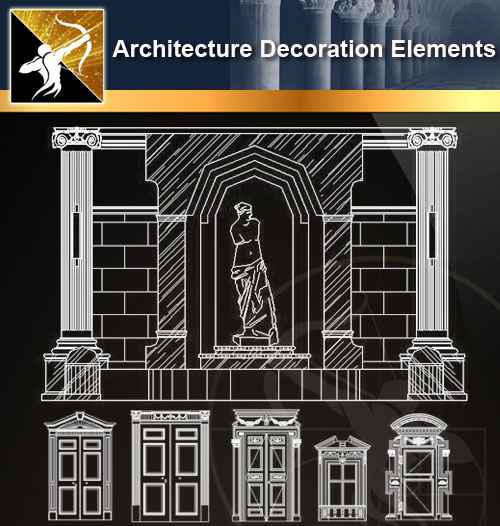 ★【 Architecture Decoration Elements V.3】@Autocad Decoration Blocks,Drawings,CAD Details,Elevation