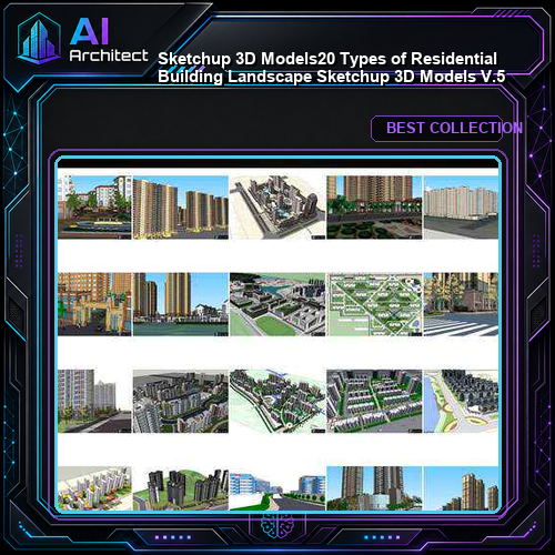 ★【Sketchup 3D Models】20 Types of Residential Building Landscape Sketchup 3D Models  V.5