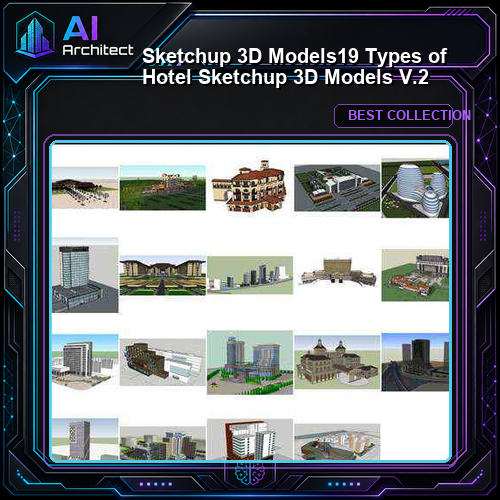 ★【Sketchup 3D Models】19 Types of Hotel Sketchup 3D Models  V.2