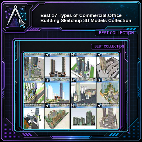 ★Best 37 Types of Commercial,Office Building Sketchup 3D Models Collection