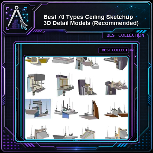 【Best 70 Types Ceiling Sketchup 3D Detail Models】 (★Recommanded★)