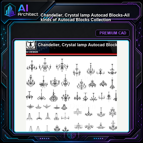 ★【 Chandelier, Crystal lamp Autocad Blocks】-All kinds of Autocad Blocks Collection