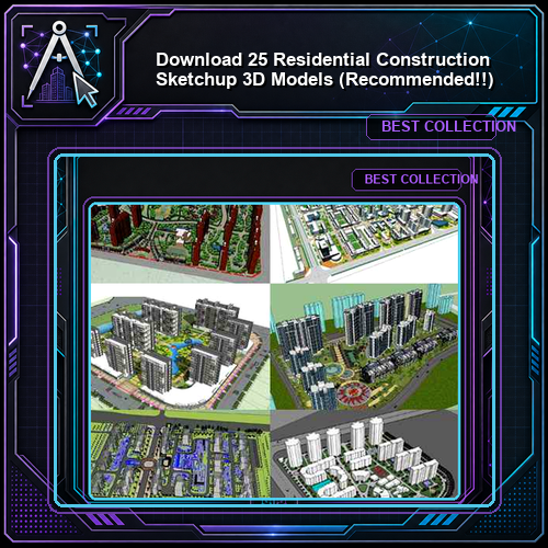 【Download 25 Residential Construction Sketchup 3D Models】 (Recommanded!!)