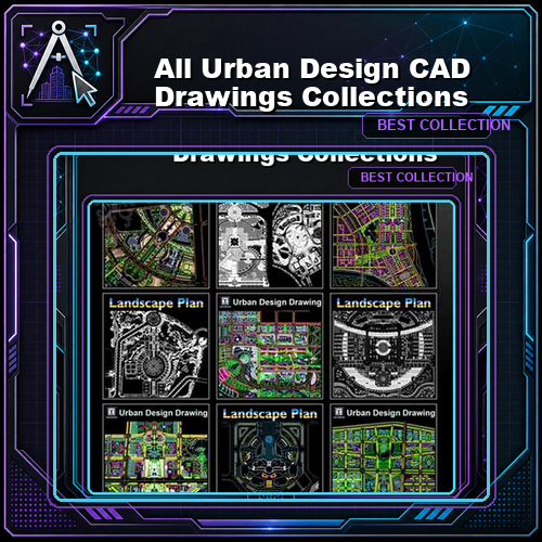 【All Urban Design CAD Drawings Collections】(Best Recommanded!!)