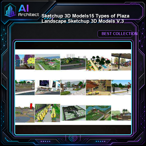 ★【Sketchup 3D Models】15 Types of Plaza Landscape Sketchup 3D Models  V.3