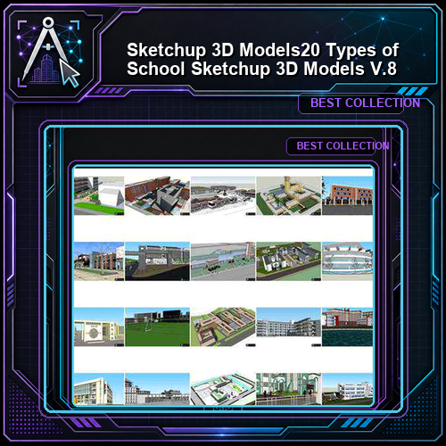 ★【Sketchup 3D Models】20 Types of School Sketchup 3D Models  V.8