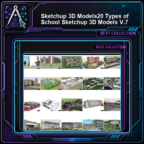 ★【Sketchup 3D Models】20 Types of School Sketchup 3D Models  V.7