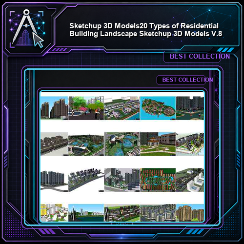 ★【Sketchup 3D Models】20 Types of Residential Building Landscape Sketchup 3D Models  V.8