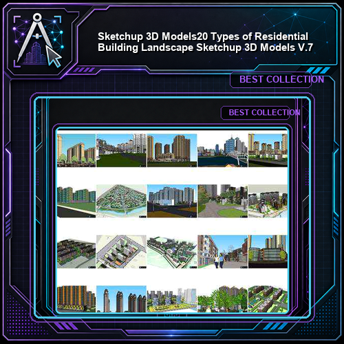 ★【Sketchup 3D Models】20 Types of Residential Building Landscape Sketchup 3D Models  V.7