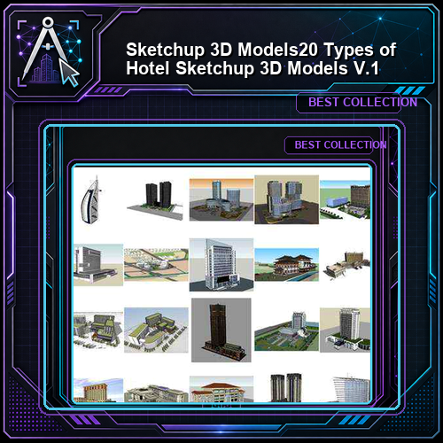 ★【Sketchup 3D Models】20 Types of Hotel Sketchup 3D Models  V.1