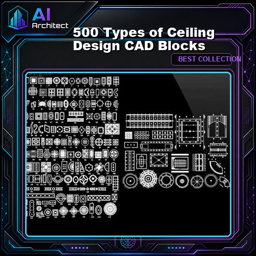 500 Types of Ceiling Design CAD Blocks