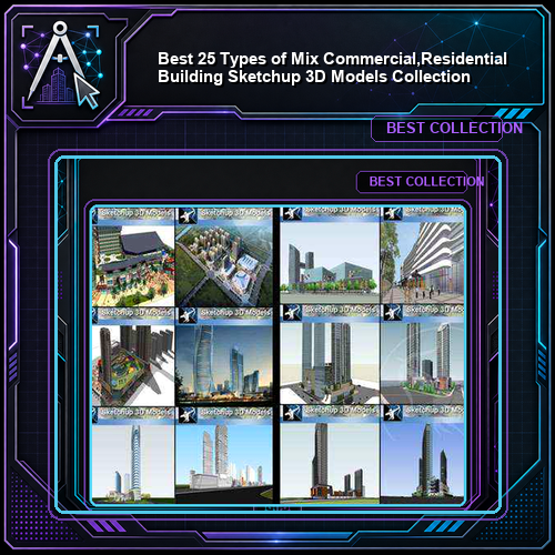 ★Best 25 Types of Mix Commercial,Residential Building Sketchup 3D Models Collection