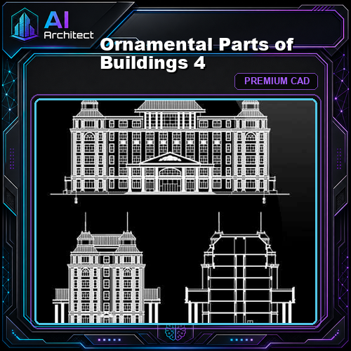 Ornamental Parts of Buildings 4