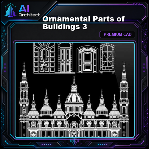 Ornamental Parts of Buildings 3