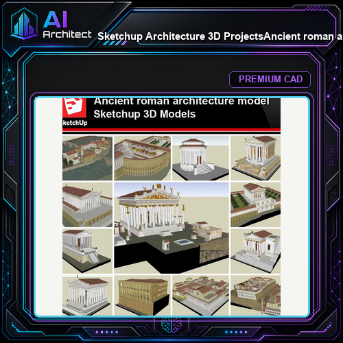 💎【Sketchup Architecture 3D Projects】Ancient roman architecture model- Sketchup 3D Models V2