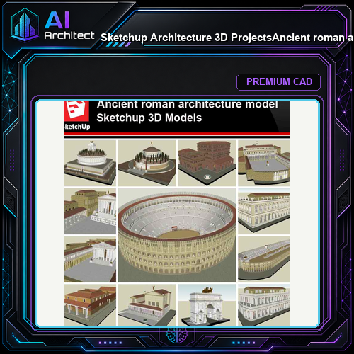 💎【Sketchup Architecture 3D Projects】Ancient roman architecture model- Sketchup 3D Models V1