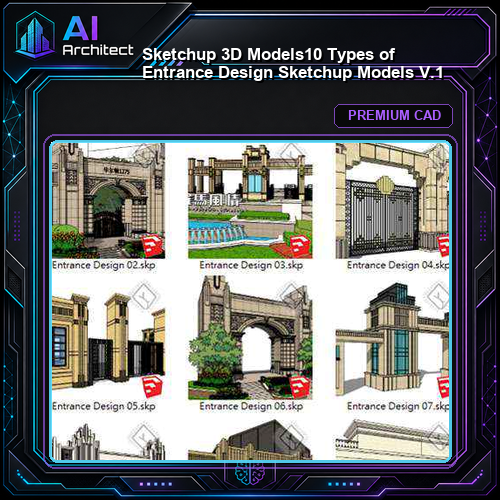 【Sketchup 3D Models】10 Types of Entrance Design Sketchup Models V.1