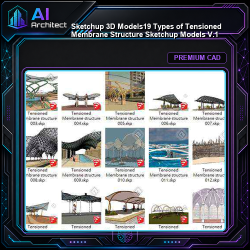 【Sketchup 3D Models】19 Types of Tensioned Membrane Structure Sketchup Models V.1