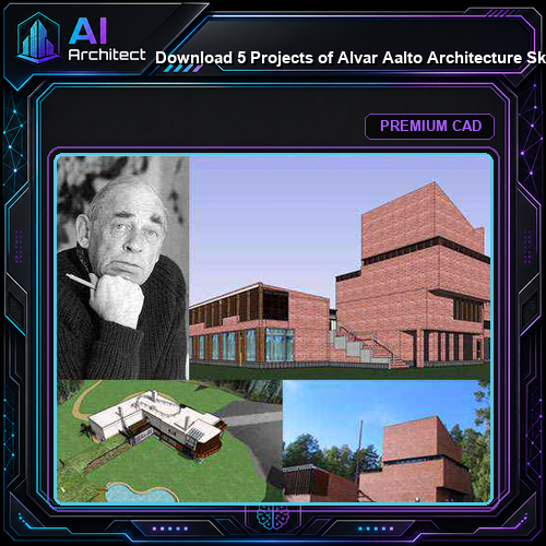 💎Download 5 Projects of Alvar Aalto Architecture Sketchup 3D Models(*.skp file format)