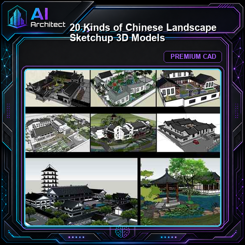 【20 Kinds of Chinese Landscape Sketchup 3D Models】(Best Collections!!)