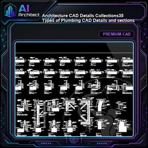 【Architecture CAD Details Collections】35 Types of Plumbing CAD Details and sections