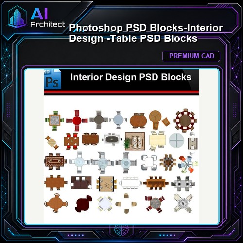 ★Photoshop PSD Blocks-Interior Design -Table PSD Blocks