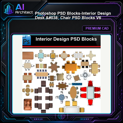 ★Photoshop PSD Blocks-Interior Design Desk & Chair PSD Blocks V6