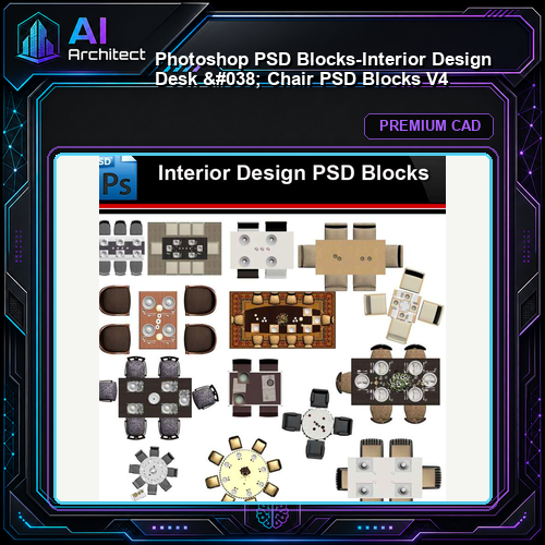 ★Photoshop PSD Blocks-Interior Design Desk & Chair PSD Blocks V4