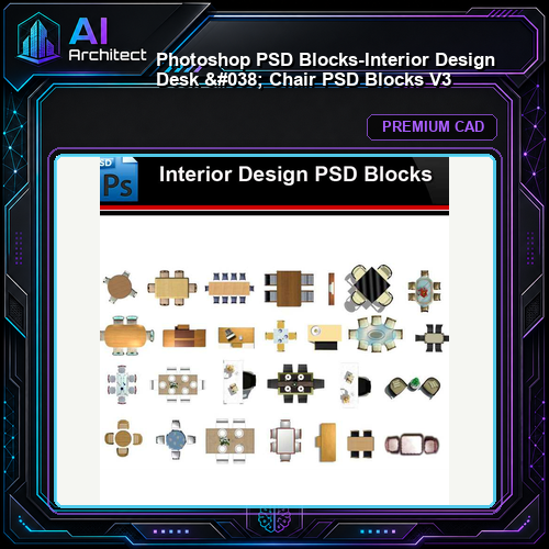 ★Photoshop PSD Blocks-Interior Design Desk & Chair PSD Blocks V3