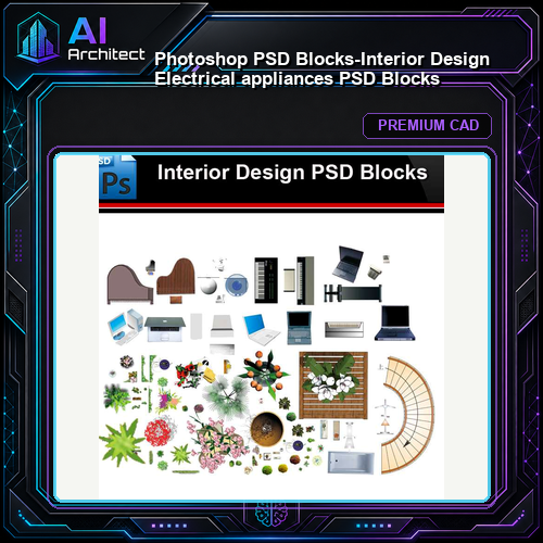 ★Photoshop PSD Blocks-Interior Design Electrical appliances PSD Blocks