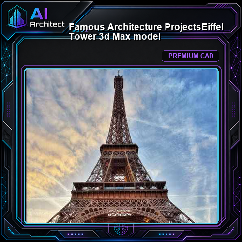 💎【Famous Architecture Projects】Eiffel Tower 3d Max model