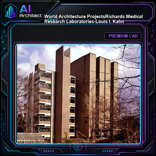 💎【World Architecture Projects】Richards Medical Research Laboratories-Louis I. Kahn