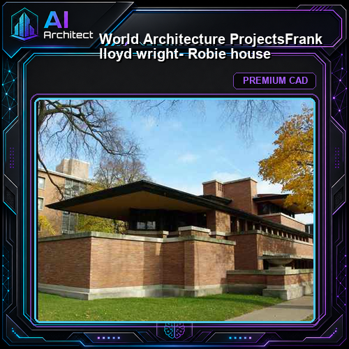 💎【World Architecture Projects】Frank lloyd wright- Robie house