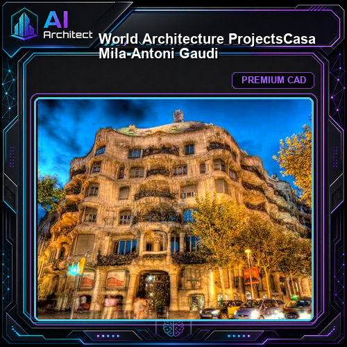 💎【World Architecture Projects】Casa Mila-Antoni Gaudi