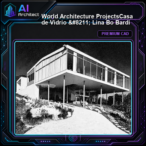 💎【World Architecture Projects】Casa de Vidrio - Lina Bo Bardi