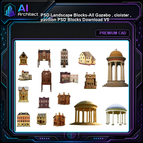★【 PSD Landscape Blocks-All Gazebo , cloister , pavilion PSD Blocks Download V5】