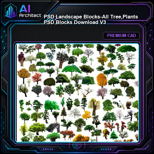 ★【 PSD Landscape Blocks-All Tree,Plants PSD Blocks Download V3】