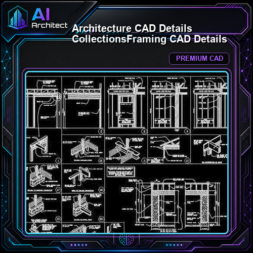 【Architecture CAD Details Collections】Framing CAD Details