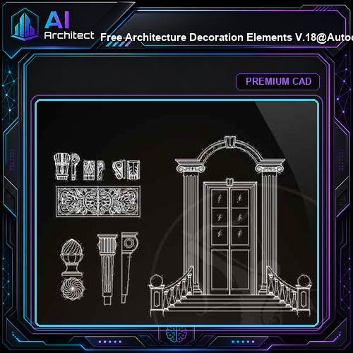 ★【 Free Architecture Decoration Elements V.18】@Autocad Decoration Blocks,Drawings,CAD Details,Elevation