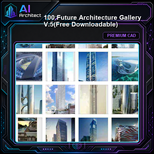100 Future Architecture Gallery V.5(Free Downloadable)