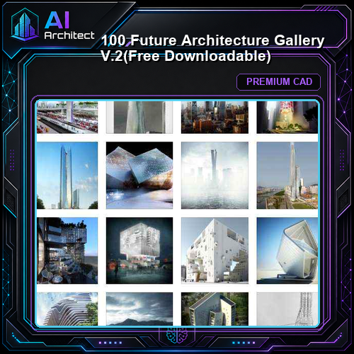 100 Future Architecture Gallery V.2(Free Downloadable)